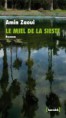 Le miel de la sieste Amin Zaoui